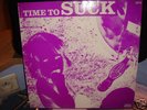 SUCK Time To Suck - Rare LP Reissue - POKORA