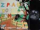 BOB B. SOXX+BLUE JEANS Zip-A-Dee Doo Dah PHIL SPECTOR