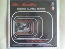THE BEATLES  2LP 's '' BEHIND CLOSED DOORS '' trés rare