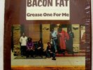 BACON FAT 