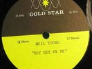 NEIL YOUNG hey hey 10” 45 GOLD STAR ACETATE mono RARE