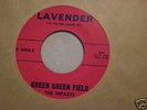 THE IMPACTS  Green Green Field 1966 NW Garage 45 LISTEN