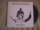 DECIMA VICTIMA - PERSEGUIDO EP - SUPER RAREZA 7