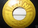 ELVIS PRESLEY SUN RECORD 217 BABY LETS PLAY HOUSE L K