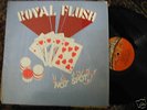 ROYAL FLUSH 