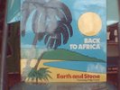 EARTH  and  STONE++  BACK TO AFRICA 1978++ UNPLAYED++++