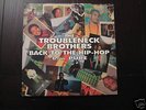 TROUBLENECK BROTHERS BACK TO THE HIP HOP 1994 PROMO OG