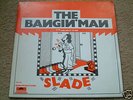 SLADE the bangin man US ORIG 1974 PS POLYDOR 45 UNPLAYD