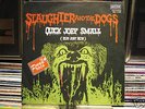 SLAUGHTER AND THE DOGS - RARE SPANISH PROMO 7''