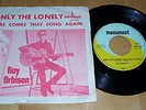ROY ORBISON 7' ONLY THE LONELY - SONG AGAIN SWEDISH 60S