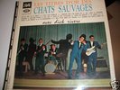 LES CHATS SAUVAGES : TRES RARE LP FRANCAIS.