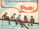 POOH - NEL BUIO/COSE DI QUESTO MONDO - 7''  1967  ITA
