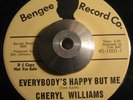 Northern 45 CHERYL WILLIAMS Everbody's Happy But Me