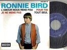 RONNIE BIRD - Decca 460 889  - Etat neuf - France 1964