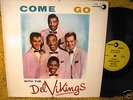 Come Go w The Del Vikings / Original 1957 Luniverse LP