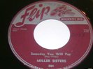 MILLER SISTERS SOMEDAY YOU WILL PAY 45 FLIP MEMPHIS