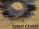 ERROLL GARNER *[Overture to Dawn Vol. 1]* BLUE NOTE 10