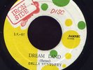 Della Humphrey Dream Land RARE JA Iron Side 45 Listen