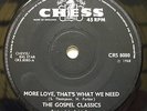 GOSPEL CLASSICS - More Love Thats What We Need - Rare