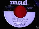 NORTHERN SOUL GEM--REGENTS--WHAT'CHA GONNA DO--M.A.D.