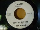 RARE ZAPPA DOO WOP 45 RON ROMAN LOVE OF MY LIFE LISTEN