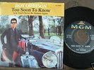 Roy Orbison Pic.Slv. 45 MGM Too soon to know