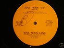 SOUL TRAIN GANG - SOUL TRAIN ''75''  US **PROMO** 12''