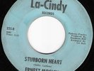 Northern Soul 45 ERNEST MOSLEY Stubbon Heart La-Cindy