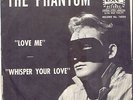 THE PHANTOM -LOVE ME -ROCKABILLY 45+ PICTURE SLEEVE1960