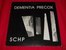 Dementia Precox - Schp, Cold Wave, Minimal, Synth,Punk