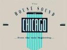 The History Of The House Sound Of Chicago - Acid-House