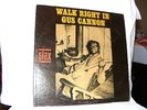 WOW GUS CANNON WALK RIGHT IN ON STAX   500 COPIES MADE