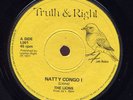 The Lions Natty Congo I UK 45 Truth & Right EX Listen