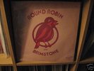 ROUND ROBIN AND BRIMSTONE LP US OG VERY RARE