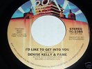 Denise Kelly & Fame SOUL 45 I'd Like To Get Into You