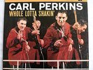 CARL PERKINS- WHOLE LOTTA SHAKIN',COLUMBIA MONO,STOCK