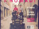 Nomadi : Donna la prima donna - 45 giri perfetto