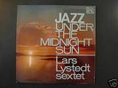 LP: Lars Lystedt JAZZ UNDER THE MIDNIGHT SUN SweDisc M-