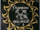 I RAGAZZI DEL SOLE : I RAGAZZI DEL SOLE