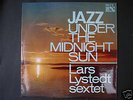 Lars Lystedt – Jazz under the midnight sun Swe Disc M-