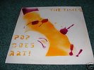 THE TIMES - POP GOES ART LP