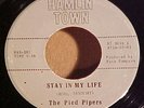 The Pied Pipers - Stay In My Life / Killer Ohio Garage