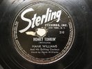 HANK WILLIAMS STERLING 210 HONKY TONKIN RARE 78*LISTEN*