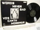 WORDS NEVER SAID CANTICLE 2441 VOS CANTU MONEMUS  -HEAR