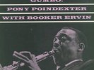 Pony Poindexter and Booker Ervin on Prestige