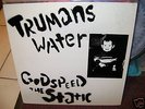 TRUMANS WATER:Godspeed the Static - Rare LP