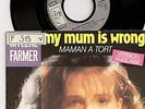 MYLENE FARMER - MY MUM IS WRONG/MAMAN A TORT