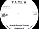 CHRIS CLARK SOMETHINGS WRONG NORTHERN SOUL MOTOWN MINT