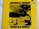 ARTHUR BIGBOY CRUDUP-MEAN OLE FRISCO,BLUE HORIZON UK