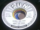 JERRY LEE LEWIS WHEN I GET PAID 45 SUN WLP